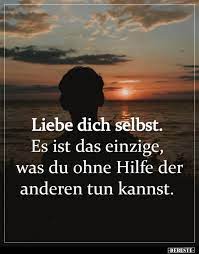 Erfahre, wie auch du es schaffen kannst, dich selbst zu lieben und in ein außergewöhnliches leben durchzustarten. Liebe Dich Selbst Es Ist Das Einzige Was Du Ohne Lustige Bilder Spruche Witze Echt Lustig