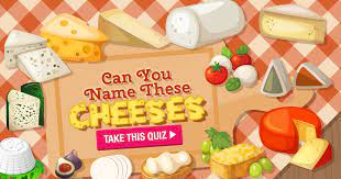 If you fail, then bless your heart. Can You Name These Cheeses