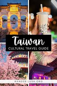Taiwanese Culture Guide 7 Meaningful Things To Do In Taiwan In 2020 Travel Destinations Asia Taiwan Travel Asia Travel