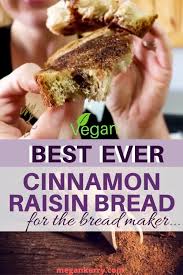 Sweet And Simple Vegan Cinnamon Raisin Bread Maker Recipe Baking Vegan Bread Video Recipe Video In 2020 Bread Maker Recipes Bread Machine Recipes Sweet Raisin Bread
