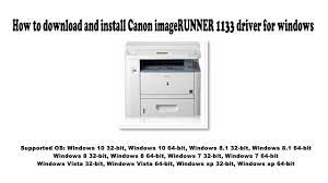 (scanner & logiciels) de windows 10, 8, 7, vista, xp and mac os. How To Download And Install Canon Imagerunner 1133 Driver Windows 10 8 1 8 7 Vista Xp Youtube