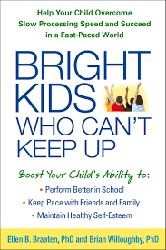 We at scifikids believe technology and education go hand in hand. Bright Kids Who Can T Keep Up Help Your Child Overcome Slow Processing Speed And Succeed In A Fast Paced World Amazon De Braaten Ellen Massachusetts General Hospital Usa Willoughby Brian Massachusetts General Hospital Usa