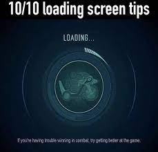 10 10 Loading Screen Tip Meme