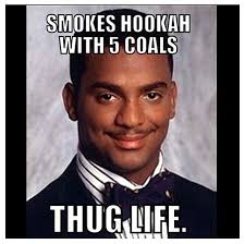 Crazy Carlton Humor Thug Life Thug Life Meme