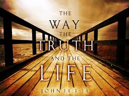 John 14:1-14 I am the Way, the Truth and the Life – davidould.net