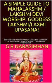 A Simple Guide To Mahalakshmi Lakshmi Devi Worship Goddess Lakshmi Laxmi Upasana Goddess Lakshmi Laxmi Angelic Assistance Worship Lakshmi Kubera Pooja Yagam Upasana Worship Book 6 Kindle Edition By Narasimhan G R You can download devi images and share with your friends. lakshmi devi worship