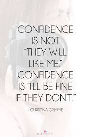  35 Quotes For When You Need A Confidence Boost Jill Conyers Self Confidence Quotes Confidence Quotes Positive Quotes