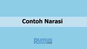 5 Contoh Narasi Singkat Lengkap Praktis Mudah