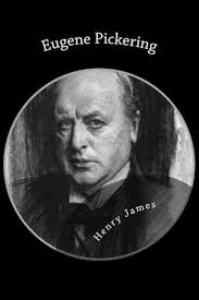 Eugene Pickering: James, Henry: 9781482767193: Amazon.com: Books