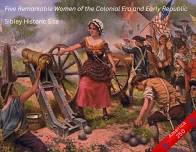 Five Remarkable Women of the Colonial Era and Early Republic