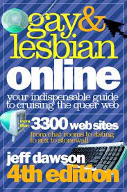 Anchorage information, chartlets, shoreside attractions and more. Gay Lesbian Online Your Indispensible Guide To Cruising The Queer Web Amazon De Dawson Jeff Fremdsprachige Bucher