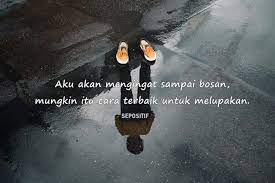 Kata kata jangan melupakan masa lalu. 50 Kata Kata Melupakan Seseorang Dan Masa Lalu Sepositif