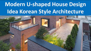 The first plan is an american rustic style house spreading on one floor and 1874 square feet. Modern U Shaped House Design Idea Korean Style Architecture Youtube