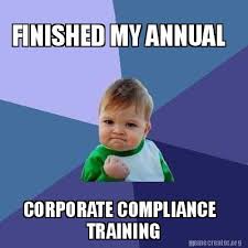 Add your own captions to a 'happy minion' blank meme. Meme Creator Funny Finished My Annual Corporate Compliance Training Meme Generator At Memecreator Org