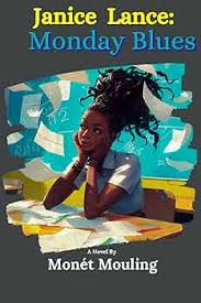 Amazon.com: Janice Lance: Monday Blues: 9798335277259: Mouling, Monét: Books