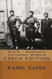 Privind dezvoltarea teritorială si urbană. R U R Rossum S Universal Robots Czech Edition Capek Karel 9781530521500 Amazon Com Books