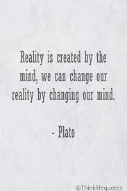 Inspirational Positive Quote By Plato Think Positive Quotes Create Quotes Philosophy Quotes