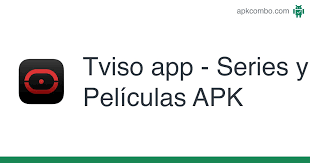 With this version you can: Tviso App Series Y Peliculas Apk 1 1 2 Aplicacion Android Descargar
