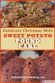 Sweet Potato Pound Cake Southern Living Recipe Sweet Potato Pound Cake Pound Cake Sweet Treats Recipes