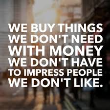 Here are some 10 reasons why you buy things you don't need: Dave Ramsey Timeline Photos Need Quotes Spiritual Quotes We The People