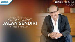 Scopri ricette, idee per la casa, consigli di stile e altre idee da provare. Ku Tak Dapat Jalan Sendiri Victor Hutabarat Audio Full Album Youtube