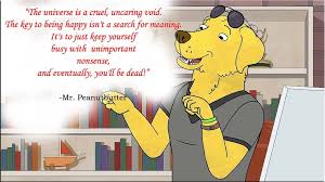  Wise Words From Mr Peanutbutter Bojack Horseman Profound Quotes Horseman