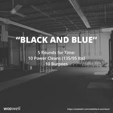 Black And Blue Wod Crossfit Workouts Wod Workout Wod Crossfit