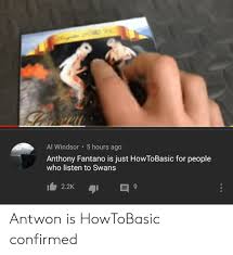 Flying a quadcopter is actually incredibly easy. Al Windsor 5 Hours Ago Anthony Fantano Is Just Howto Basic For People Who Listen To Swans 22k Antwon Is Howtobasic Confirmed Windsor Meme On Loveforquotes Com