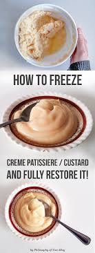 How To Freeze Custard Creme Patissiere And Restore It Frozen Custard Creme Patissiere Cooking And Baking