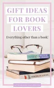 Bookworm Gift Ideas That Aren T Books Book Lovers Book Worms Book Lovers Gifts