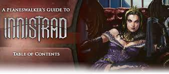 The class was also introduced in the plane shift series of supplements, that were designed to allow creatures and characters from various. A Planeswalker S Guide To Innistrad Magic The Gathering