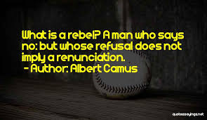 Top 27 Camus The Rebel Quotes Sayings