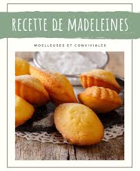 Madeleines Recette Madeleine Moelleuse Recette Madeleine Recette Madeleine Facile