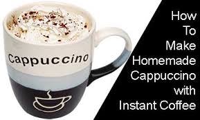 Check spelling or type a new query. How To Make Homemade Cappuccino With Instant Coffee