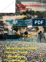 Pelbagai usaha dibuat berikutan kebimbangan ancaman terhadap alam sekitar dan hidupan liar. Peka Terhadap Isu Isu Alam Sekitar