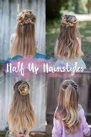 Loosely curl your ends for a more feminine look. Half Up Hairstyles Cute Girls Hairstyles