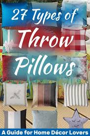 Check spelling or type a new query. 27 Types Of Throw Pillows You Need To Know About