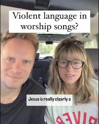 According to the Christian band "Love & The Outcome," some contemporary  worship songs contain lyrics too violent to sing.