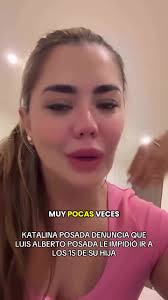 #KatalinaPosada compartió un emotivo mensaje en redes contando que no podrá  asistir a la fiesta de 15 años de su hija. Según afirmó, la decisión fue  tomada por el cantante #LuisAlbertoPosada y su ...