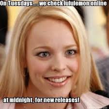 Meme Maker On Tuesdays We Check Lululemon Online At Midnight For New Releases Lsu Football Funny Funny