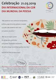 Num dia qualquer não existirá mais nenhum de nós dois para ouvir nesta sala a chuva que eventualmente caia sobre as calçadas da rua duvivier. Faculdade De Arquitetura Da Universidade De Lisboa Celebracao Do Dia Internacional Da Cor E Mundial Da Poesia