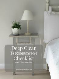 Use a vacuum attachment or duster to clean the lamp shade, lamps, and any extra decorative items. Deep Clean Bedroom Checklist Maintaining Motherhood
