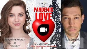 Pandemic Love featuring Madeline Andrea and Edis Delgado