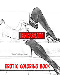 Download free coloring pages (120mb zip file, google drive). Bdsm Erotic Coloring Book Erotic Nudes Volume 1 Coloring Books Erotic 9781543167344 Amazon Com Books
