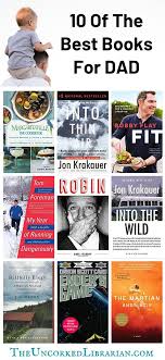 23 Best Books For Dad To Inspire Entertain The Uncorked Librarian Good Books Book Club Books Book Blogger