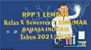 Selamat belajar, jika ingin menghubungi saya bisa lewat sosial media dan kontak pesan email. Rpp 1 Lembar Bahasa Inggris Kelas 10 Smk Mak Semester 1 2021 2022 Sinau Thewe Com