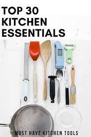 Top 30 Kitchen Essentials Kitchen Essentials Essential Kitchen Tools Kitchen Tools