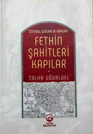 En popüler talha uğurluel kitapları, kariyeri ve hayatı hakkında güncel bilgileri kitap365.com'da bulabilir, istediğiniz eserini satın alabilirsiniz. Fethin Sahitleri Kapilar Istanbul Surlari Ve Kapilari Talha Ugurluel Nadir Kitap