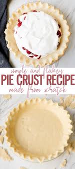 This Pie Crust Recipe Is Simple Comes Together Quickly And Is The Great Base For Any Great Pie Mad Sweet Pie Crust Pie Crust Recipes Pumpkin Pie Crust Recipe