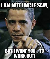 Meme Creator Funny I Am Not Uncle Sam But I Want You To Work Out Meme Generator At Memecreator Org